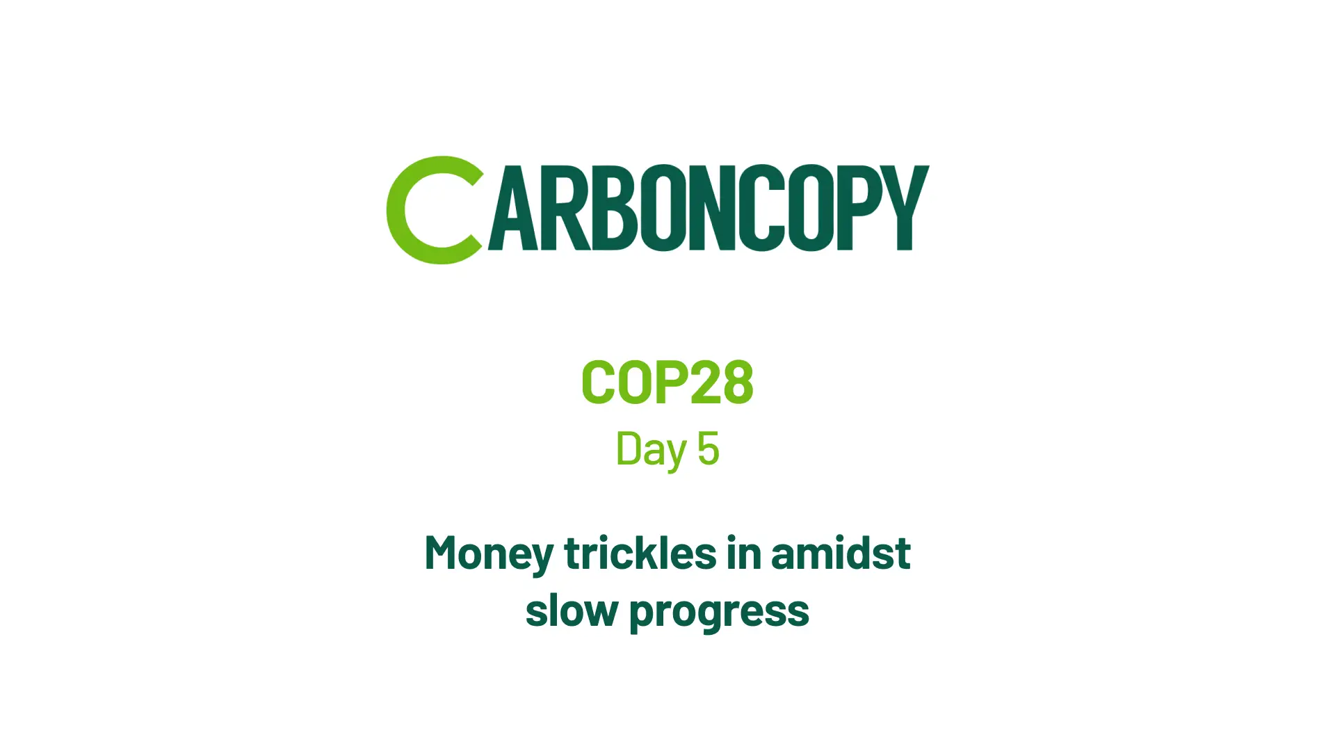 COP28: Money trickles in amidst slow progress