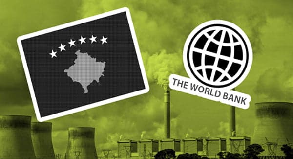 It’s off: World Bank will not finance the Kosovo C plant – the last exception to its “no coal” policy  | Image credit: Grist.org